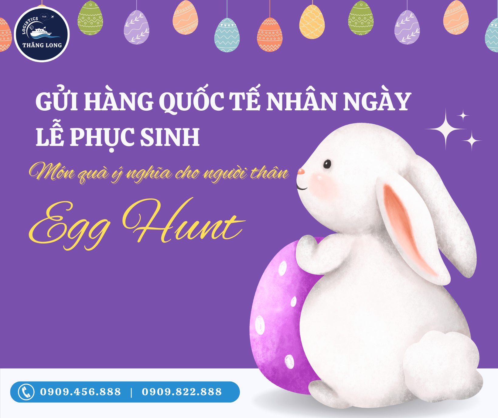 Gửi Hàng Quốc Tế nhân ngày Lễ Phục sinh là một dịch vụ đặc biệt của THĂNG LONG Logistics