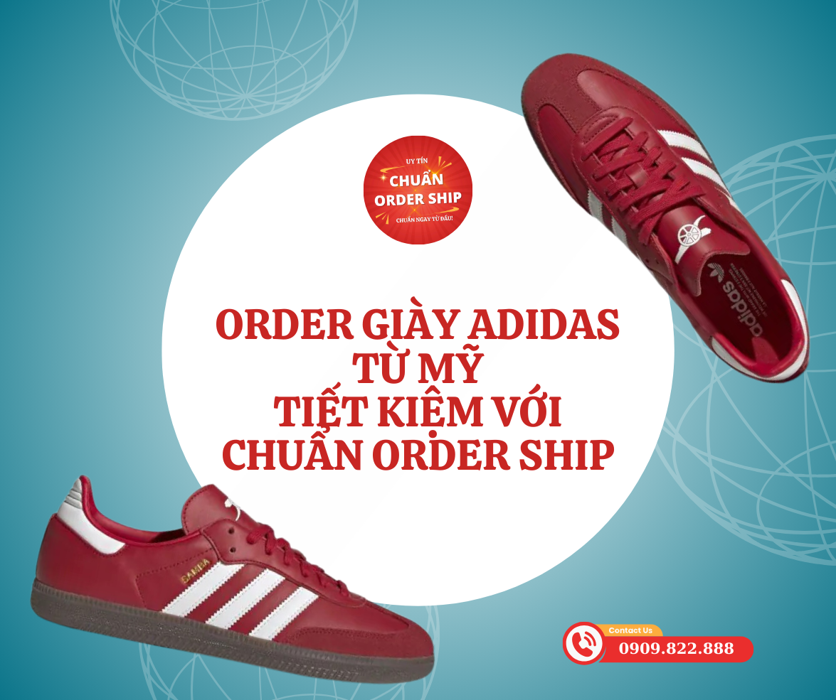 Để mua được các mẫu giày Adidas US về Việt Nam một cách đơn giản, tiện lợi, nhanh chóng, bạn hãy hệ CHUẨN Order Ship.