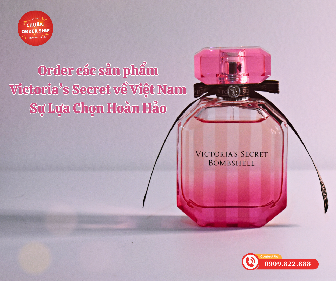 Với CHUẨN Order Ship, việc sở hữu những sản phẩm từ Victoria’s Secret không còn là giấc mơ.