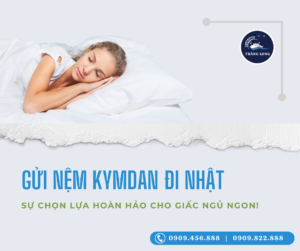 Với THĂNG LONG Logistics, việc gửi nệm Kymdan đi Nhật không chỉ là một dịch vụ vận chuyển, mà còn là một hành trình trải nghiệm đầy ý nghĩa.