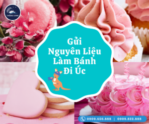 Bạn muốn gửi nguyên liệu làm bánh đi Úc? THĂNG LONG Logistics sẽ là cánh tay nối dài, giúp bạn chia sẻ hương vị yêu thương với người thân và bạn bè ở xứ sở chuột túi!