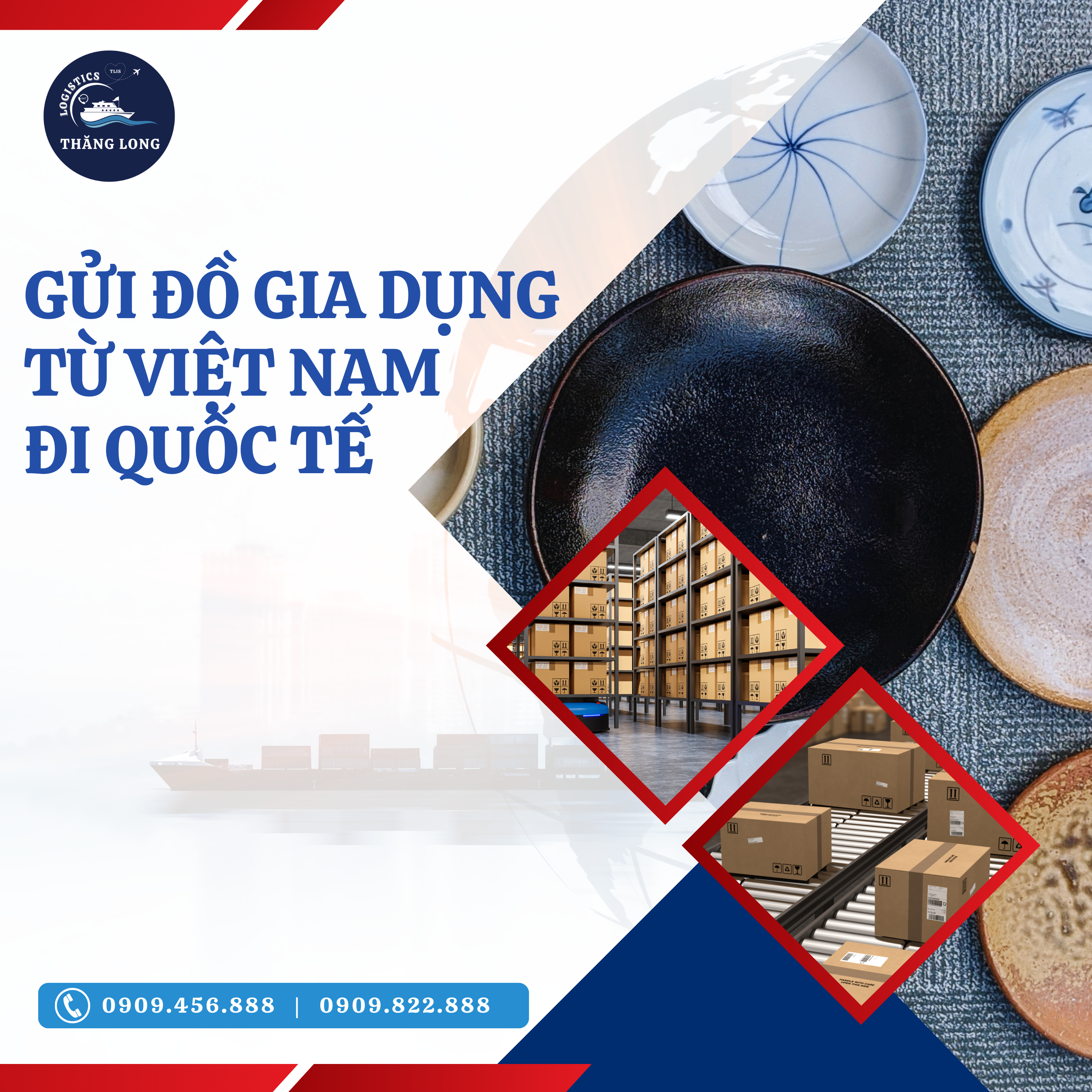 Với THĂNG LONG Logistics, việc gửi đồ gia dụng từ Việt Nam đi quốc tế trở nên đơn giản, an toàn và tiết kiệm.