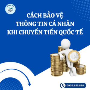 Bảo vệ thông tin cá nhân khi chuyển tiền quốc tế là việc không thể xem nhẹ. Với những mẹo hữu ích từ BM Win Win, bạn có thể an tâm hơn khi thực hiện các giao dịch quốc tế.