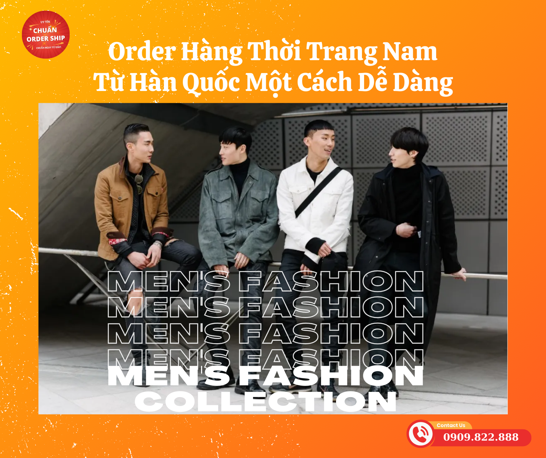 Với kinh nghiệm lâu năm trong lĩnh vực order hàng quốc tế, CHUẨN Order Ship là đối tác đáng tin cậy để bạn có thể dễ dàng sở hữu các sản phẩm thời trang nam từ Hàn Quốc.