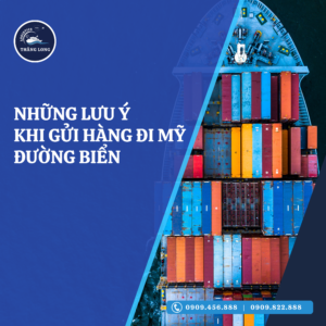 Gửi hàng đi Mỹ qua đường biển có thể là lựa chọn tiết kiệm và hiệu quả nếu bạn nắm rõ các quy định và lưu ý cần thiết.