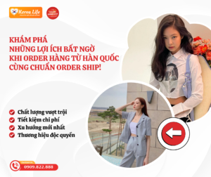 Hãy để chúng tôi giúp bạn khám phá những lợi ích tuyệt vời khi order hàng từ Hàn Quốc. Liên hệ ngay với CHUẨN Order Ship để bắt đầu hành trình mua sắm quốc tế của bạn!