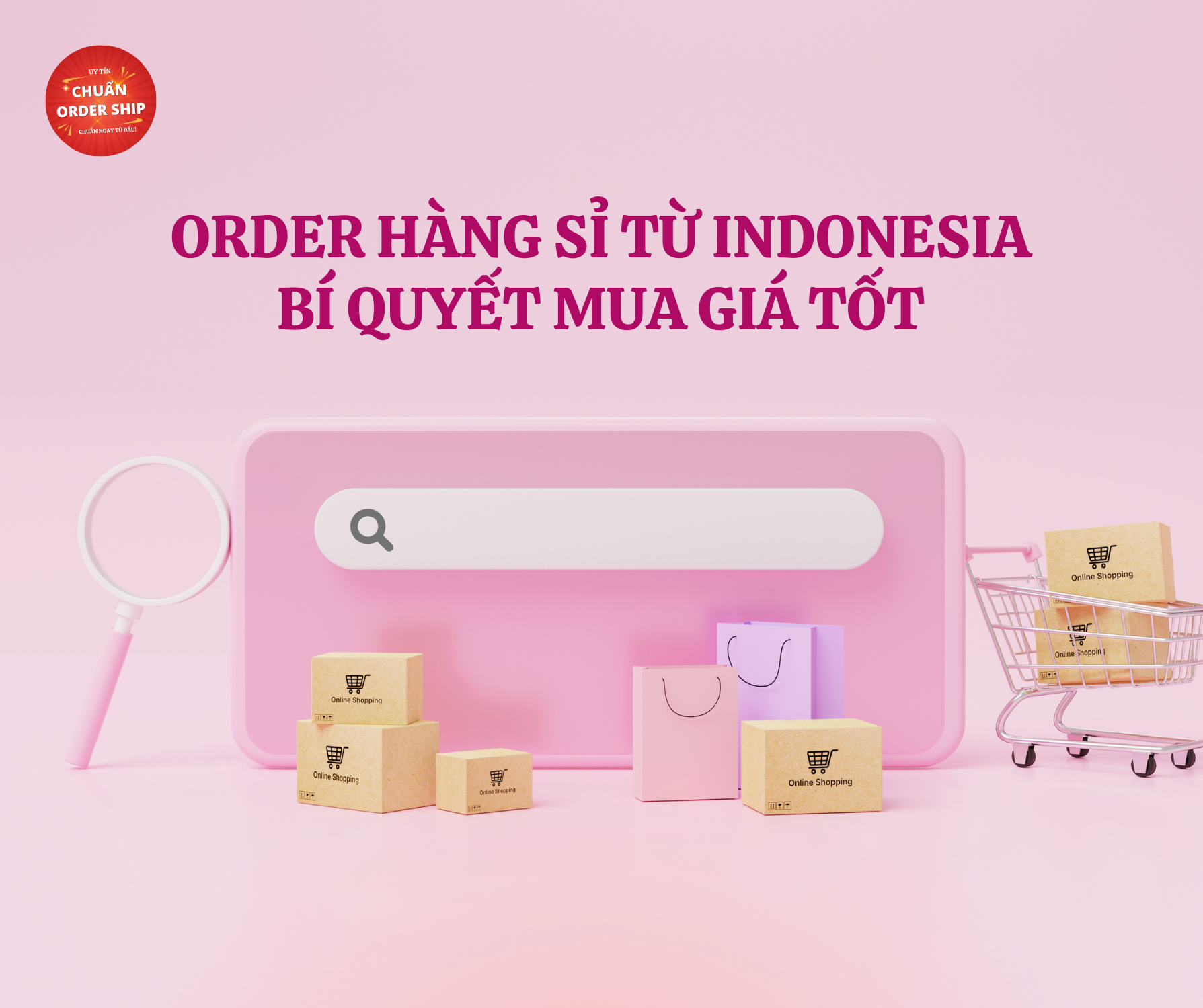 Nếu bạn đang muốn order hàng sỉ từ Indonesia với giá tốt, dịch vụ uy tín, hãy liên hệ ngay với CHUẨN Order Ship để được tư vấn miễn phí!