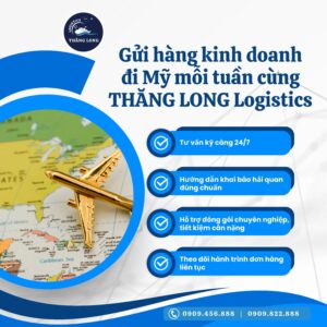 Gửi hàng kinh doanh đi Mỹ mỗi tuần đang trở thành lựa chọn chiến lược của nhiều chủ shop Việt khi mở rộng thị trường. Nhưng không phải ai cũng bắt đầu dễ dàng – từ chi phí vận chuyển, quy định hải quan đến việc thiếu lịch trình ổn định. Với THĂNG LONG Logistics, hành trình đó trở nên đơn giản, chủ động và hiệu quả hơn bao giờ hết.