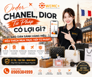 Order Chanel, Dior từ Pháp không chỉ giúp khách hàng sở hữu hàng authentic với mức giá tốt hơn mà còn mở ra cơ hội tiếp cận các bộ sưu tập mới, hàng limited và trải nghiệm luxury chuẩn Pháp.