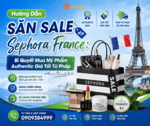 Săn sale Sephora France là cách thông minh để sở hữu mỹ phẩm authentic cao cấp với mức giá cực kỳ hấp dẫn. Chỉ cần biết thời điểm sale, cách gom deal và lựa chọn đơn vị order uy tín, bạn hoàn toàn có thể tiết kiệm đáng kể chi phí khi mua mỹ phẩm từ Pháp.