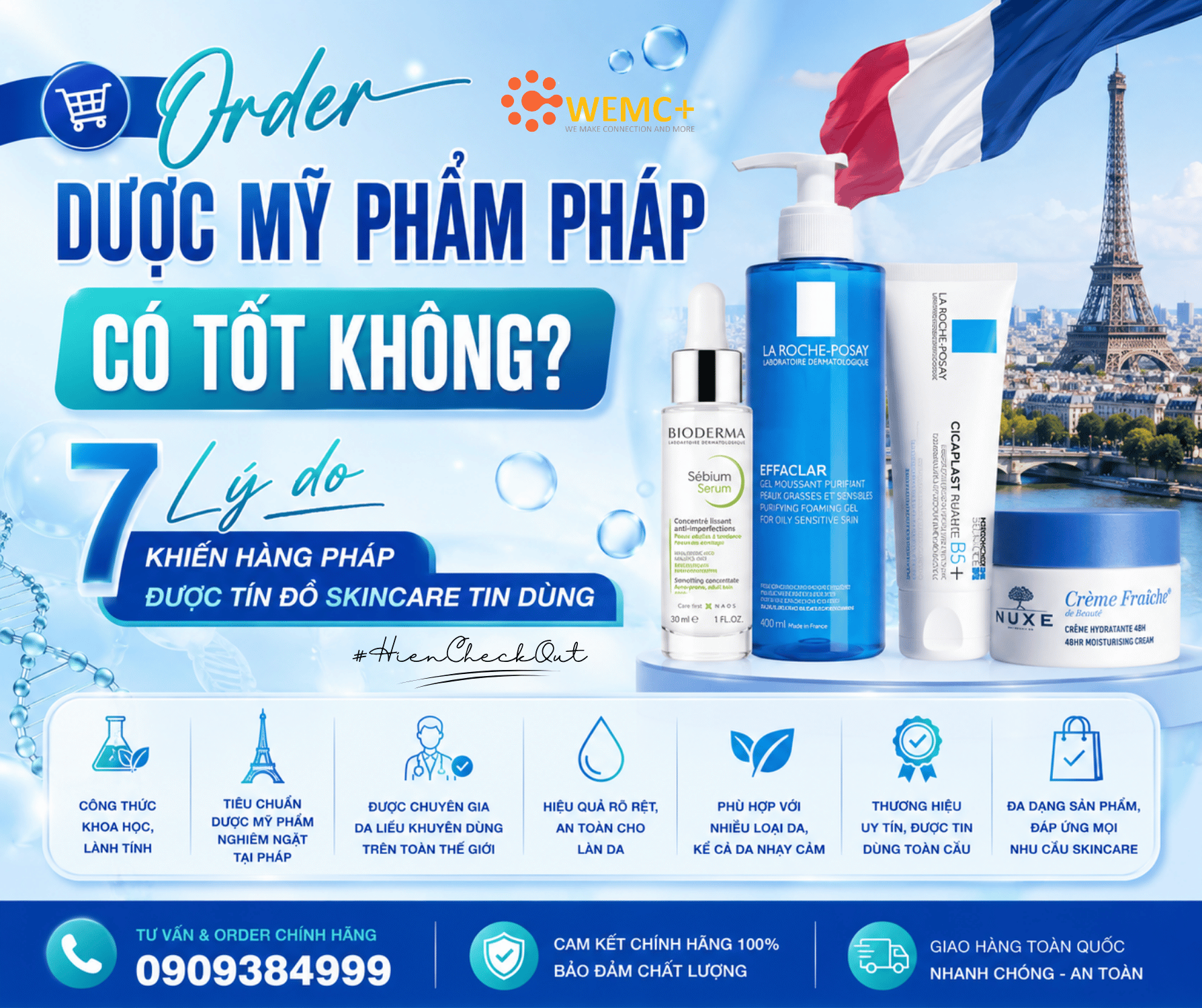 Vậy order dược mỹ phẩm Pháp có tốt không? Câu trả lời chắc chắn là có nếu bạn lựa chọn đúng sản phẩm và mua từ nguồn uy tín. Với ưu điểm về độ an toàn, công thức khoa học, hiệu quả ổn định và sự đa dạng sản phẩm, dược mỹ phẩm Pháp vẫn luôn là lựa chọn hàng đầu của những người yêu thích chăm sóc da trên toàn thế giới. Nếu bạn muốn sở hữu những sản phẩm skincare Pháp chính hãng với mức giá hợp lý, việc order trực tiếp từ Pháp thông qua HIỀN Check Out sẽ là giải pháp tiết kiệm và an tâm hơn rất nhiều.